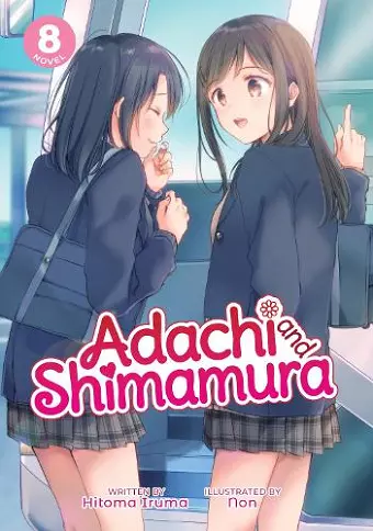 Adachi and Shimamura (Light Novel) Vol. 8 cover