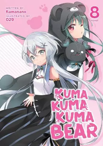 Kuma Kuma Kuma Bear (Light Novel) Vol. 8 cover