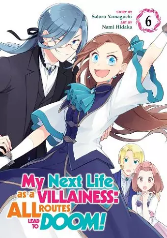 My Next Life as a Villainess: All Routes Lead to Doom! (Manga) Vol. 6 cover