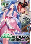 How a Realist Hero Rebuilt the Kingdom (Light Novel) Vol. 13 cover