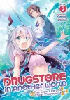 Drugstore in Another World: The Slow Life of a Cheat Pharmacist (Light Novel) Vol. 2 cover