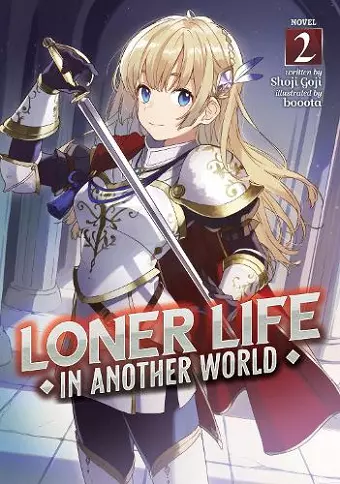 Loner Life in Another World (Light Novel) Vol. 2 cover