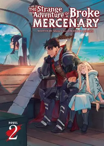 The Strange Adventure of a Broke Mercenary (Light Novel) Vol. 2 cover