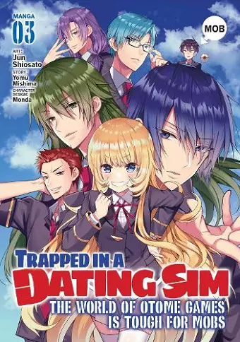 Trapped in a Dating Sim: The World of Otome Games is Tough for Mobs (Manga) Vol. 3 cover