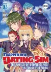 Trapped in a Dating Sim: The World of Otome Games is Tough for Mobs (Manga) Vol. 3 cover