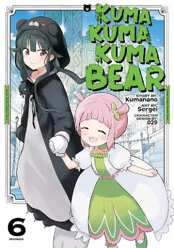 Kuma Kuma Kuma Bear (Manga) Vol. 6 cover