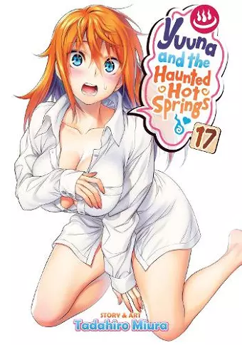 Yuuna and the Haunted Hot Springs Vol. 17 cover
