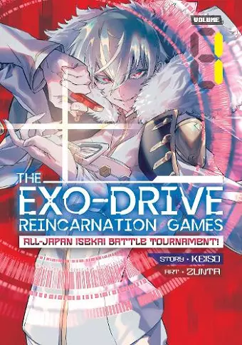 THE EXO-DRIVE REINCARNATION GAMES: All-Japan Isekai Battle Tournament! Vol. 1 cover