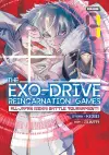 THE EXO-DRIVE REINCARNATION GAMES: All-Japan Isekai Battle Tournament! Vol. 1 cover