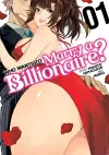 Who Wants to Marry a Billionaire? Vol. 1 cover