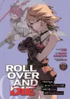 ROLL OVER AND DIE: I Will Fight for an Ordinary Life with My Love and Cursed Sword! (Manga) Vol. 3 cover