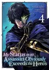 My Status as an Assassin Obviously Exceeds the Hero's (Manga) Vol. 4 cover