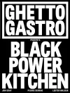 Ghetto Gastro Presents Black Power Kitchen cover