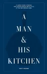 A Man & His Kitchen cover