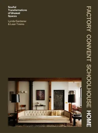 Factory Convent Schoolhouse Home cover