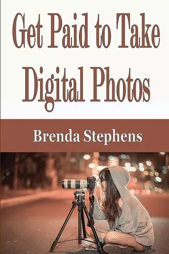 Get Paid to Take Digital Photos cover