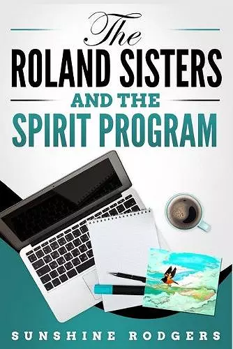 The Roland Sisters and The Spirit Program cover