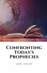 Confronting Today's Prophecies cover