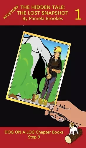 The Hidden Tale 1 (The Lost Snapshot) Chapter Book cover