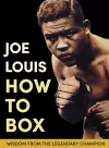 Joe Louis' How to Box cover