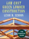 Low Cost Green Lumber Construction cover