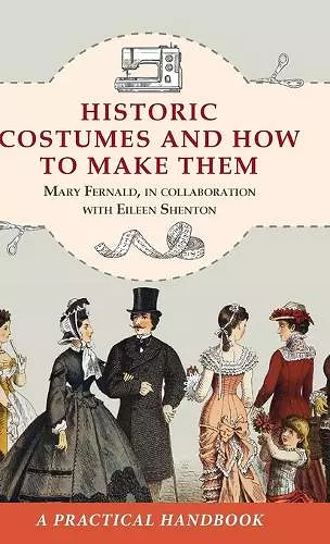 Historic Costumes and How to Make Them (Dover Fashion and Costumes) cover