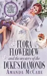 Flora Flowerdew & the Mystery of the Duke's Diamonds cover