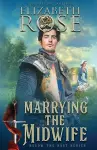 Marrying the Midwife cover
