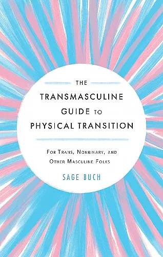 The Transmasculine Guide To Physical Transition cover