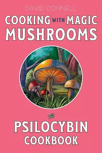 Cooking with Magic Mushrooms cover