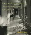 Preston Morgan Bolton, Texas Architect and Civic Leader Volume 21 cover