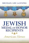 Jewish Medal of Honor Recipients Volume 169 cover