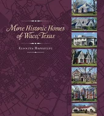 More Historic Homes of Waco, Texas cover