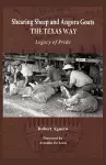 Shearing Sheep and Angora Goats the Texas Way Volume 20 cover