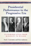 Presidential Performance in the Progressive Era cover