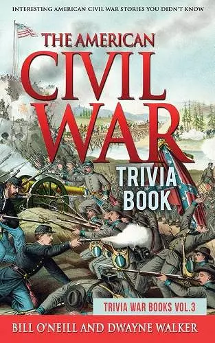 The American Civil War Trivia Book cover