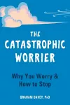 The Catastrophic Worrier cover
