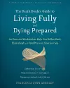 The Death Doula’s Guide to Living Fully and Dying Prepared cover