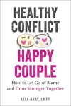 Healthy Conflict, Happy Couple cover