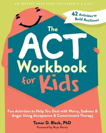 The ACT Workbook for Kids cover
