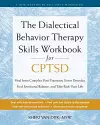 The Dialectical Behavior Therapy Skills Workbook for C-PTSD cover