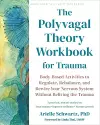 The Polyvagal Theory Workbook for Trauma cover