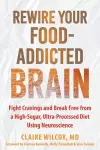 Rewire Your Food-Addicted Brain cover