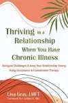 Thriving in a Relationship When You Have Chronic Illness cover