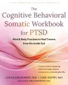 The Cognitive Behavioral Somatic Workbook for PTSD cover