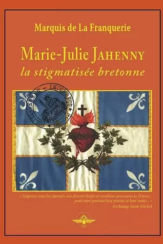 Marie-Julie Jahenny la stigmatisée bretonne cover