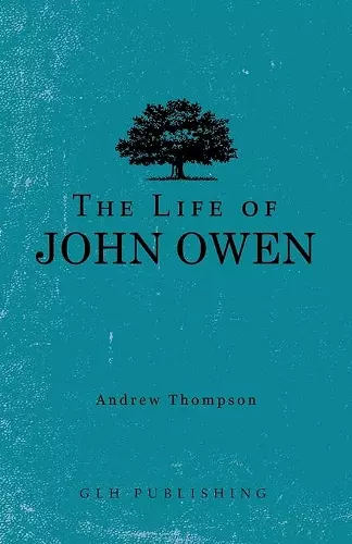 The Life of John Owen cover