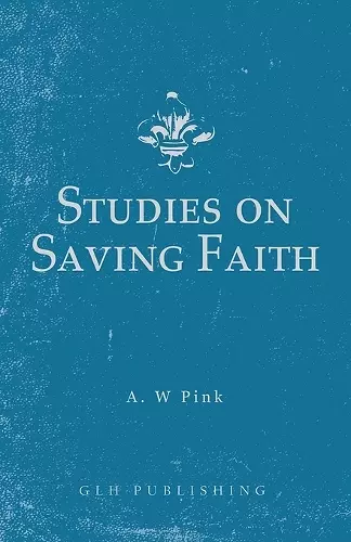 Studies on Saving Faith cover