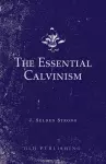 The Essential Calvinism cover