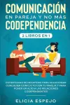 Comunicación en pareja y no más codependencia 2 libros en 1 cover